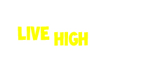 live high